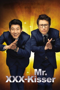 Mr. XXX-Kisser (2012) Mr. XXX-Kisser (2012)