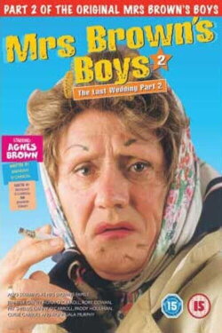 Mrs. Brown's Boys: The Last Wedding - Part 2 (2003) Mrs. Brown's Boys: The Last Wedding - Part 2 (2003)