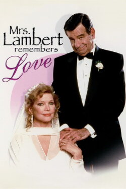 Mrs. Lambert Remembers Love (1991) Mrs. Lambert Remembers Love (1991)
