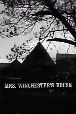 Mrs. Winchester's House (1963) Mrs. Winchester's House (1963)