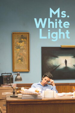 Ms. White Light (2019) Ms. White Light (2019)