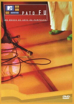 MTV ao Vivo: Pato Fu (2002) MTV ao Vivo: Pato Fu (2002)