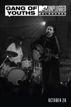 MTV Unplugged Melbourne: Gang of Youths (2018) MTV Unplugged Melbourne: Gang of Youths (2018)