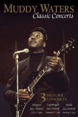 Muddy Waters Classic Concerts (2006) Muddy Waters Classic Concerts (2006)
