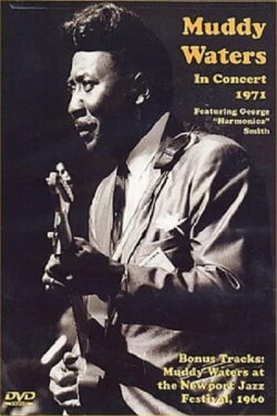 Muddy Waters - In Concert 1971 (2004) Muddy Waters - In Concert 1971 (2004)