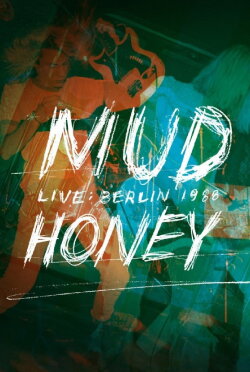 Mudhoney: Live in Berlin 1988 (2012) Mudhoney: Live in Berlin 1988 (2012)