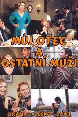Můj otec a ostatní muži (2003)