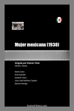 Mujer mexicana (1938) Mujer mexicana (1938)