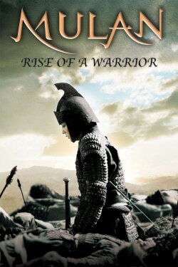 Mulan: Rise of a Warrior (2009) Mulan: Rise of a Warrior (2009)