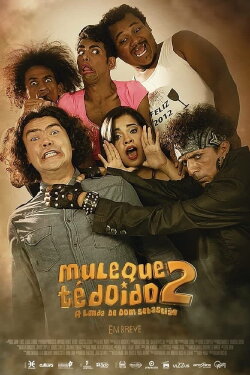 Muleque Té Doido 2: A Lenda de Dom Sebastião (2016) Muleque Té Doido 2: A Lenda de Dom Sebastião (2016)
