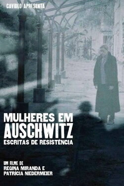 Mulheres em Auschwitz (2024) Mulheres em Auschwitz (2024)