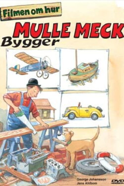Mulle Meck bygger (2003)