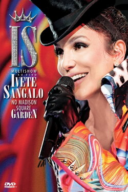 Multishow ao Vivo: Ivete Sangalo no Madison Square Garden (2010) Multishow ao Vivo: Ivete Sangalo no Madison Square Garden (2010)