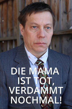 Mum's Dead for Fuck's Sake (2019)