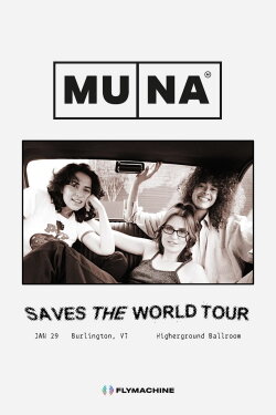 MUNA: Saves the World Tour - Live in Vermont (2022) MUNA: Saves the World Tour - Live in Vermont (2022)