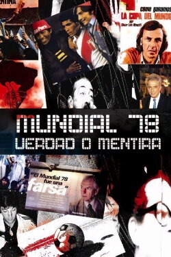 Mundial 78. Verdad o Mentira (2007) Mundial 78. Verdad o Mentira (2007)