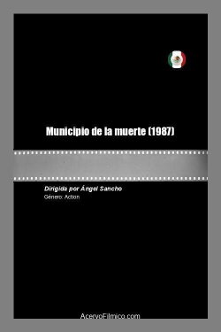 Municipio de la muerte (1987) Municipio de la muerte (1987)