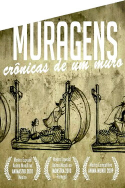 Muragens - Crônicas de um Muro (2008) Muragens - Crônicas de um Muro (2008)