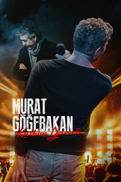 Murat Göğebakan: Kalbim Yaralı (2023) Murat Göğebakan: Kalbim Yaralı (2023)
