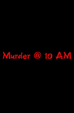 Murder @ 10 AM (2018)