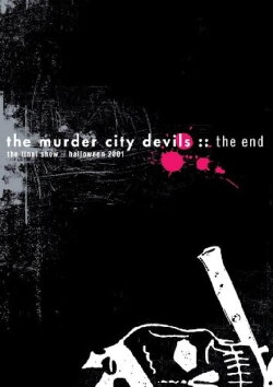 Murder City Devils: The End: Final Show Halloween 2001 (2001)