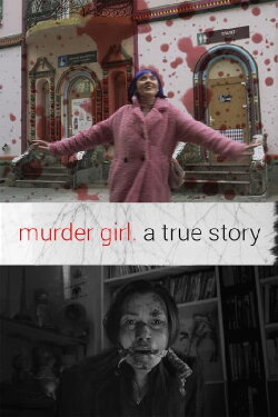 Murder Girl. A True Story (2020) Murder Girl. A True Story (2020)