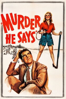 Murder, He Says (1945) Murder, He Says (1945)