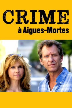Murder in Aigues-Mortes (2015) Murder in Aigues-Mortes (2015)