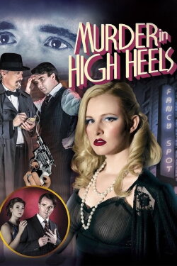 Murder in High Heels (2018) Murder in High Heels (2018)
