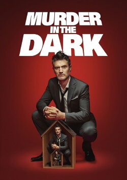 Murder in the Dark (2024) Murder in the Dark (2024)