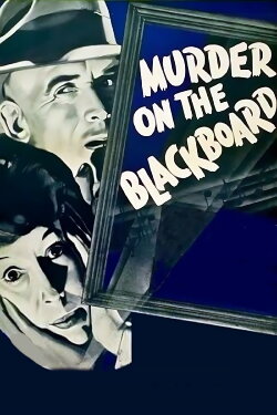 Murder on the Blackboard (1934) Murder on the Blackboard (1934)
