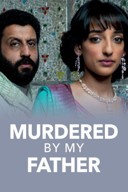 Murdered by My Father (2016) Murdered by My Father (2016)