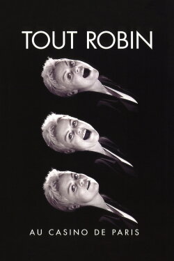 Tout Robin (Au Casino de Paris) (1996) Tout Robin (Au Casino de Paris) (1996)