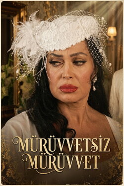 Mürüvvetsiz Mürüvvet (2004) Mürüvvetsiz Mürüvvet (2004)