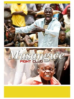 Musangwe: Fight Club (2007) Musangwe: Fight Club (2007)
