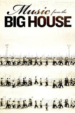 Music from the Big House (2010) Music from the Big House (2010)