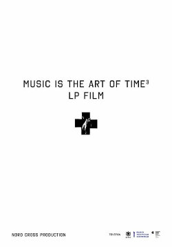 Music Is the Art of Time 3, LP Film Laibach (2018) Music Is the Art of Time 3, LP Film Laibach (2018)