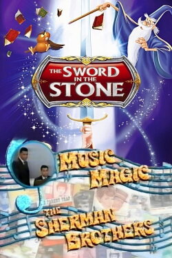 Music Magic: The Sherman Brothers - The Sword in the Stone (2001) Music Magic: The Sherman Brothers - The Sword in the Stone (2001)