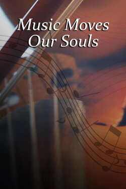Music Moves Our Souls (2016) Music Moves Our Souls (2016)