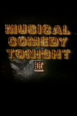 Musical Comedy Tonight II (1981) Musical Comedy Tonight II (1981)
