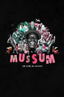 Mussum: Um Filme do Cacildis (2019) Mussum: Um Filme do Cacildis (2019)