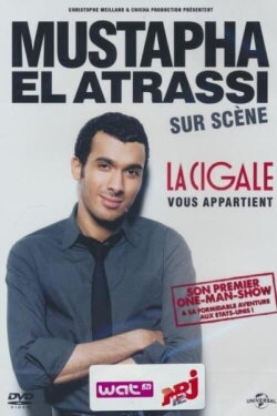 Mustapha El Atrassi sur scène : La Cigale Vous Appartient (2012)