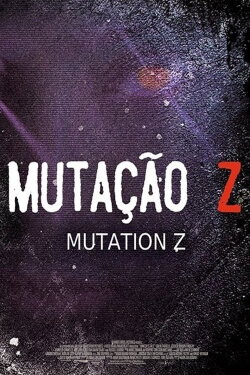 Mutação Z (2016)