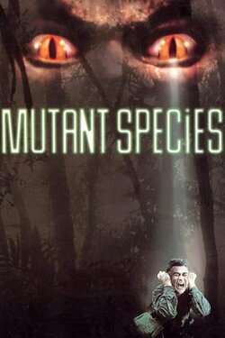 Mutant Species (1995) Mutant Species (1995)