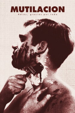 Mutilación: Adiós, gracias por todo (2022) Mutilación: Adiós, gracias por todo (2022)