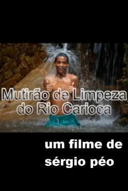Mutirão de Limpeza do Rio Carioca (2012) Mutirão de Limpeza do Rio Carioca (2012)