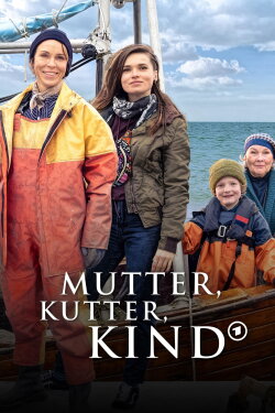 Mutter, Kutter, Kind (2022) Mutter, Kutter, Kind (2022)
