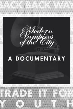 M.V.O.T.C. (documentary on Vampire Weekend's Grammy-Winning Third Album Modern Vampires of the City) (2022)