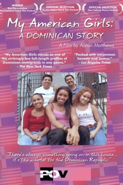 My American Girls: A Dominican Story (2001) My American Girls: A Dominican Story (2001)