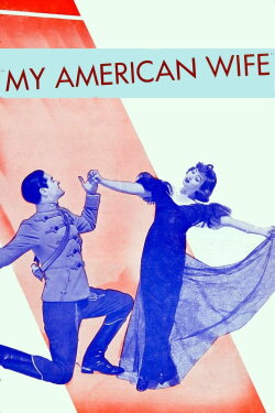 My American Wife (1936) My American Wife (1936)